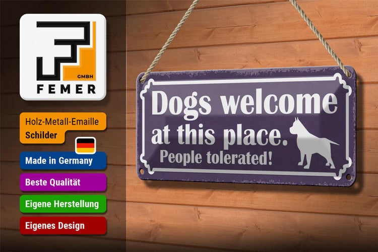 Blechschild Spruch 27x10cm Dogs welcome People tolerated Dekoration