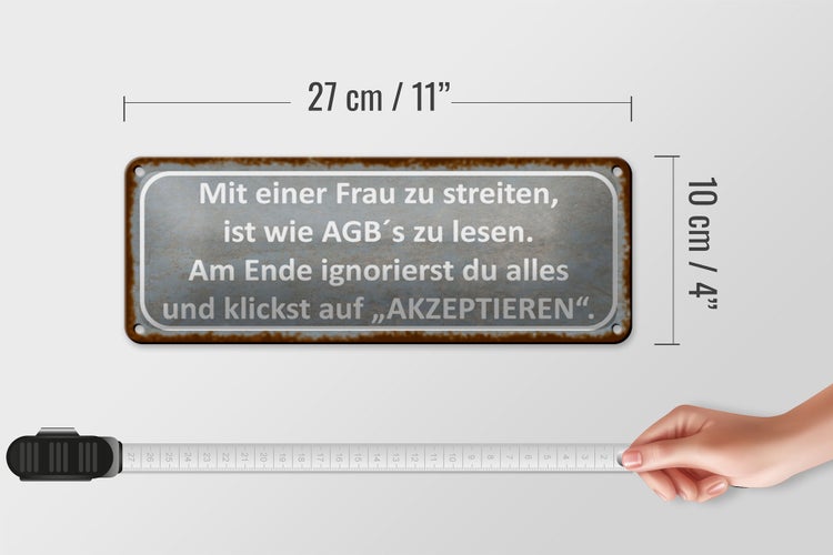 Blechschild Spruch 27x10cm mit Frau streiten wie AGB lesen Dekoration