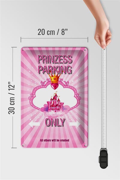 Blechschild Spruch 20x30cm Princess parking only rosa Krone