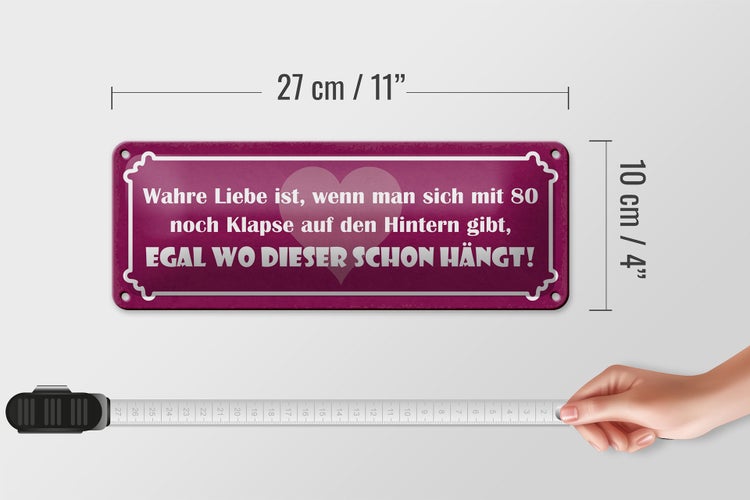 Blechschild Spruch 27x10cm Liebe mit 80 Klapse auf Hintern Dekoration