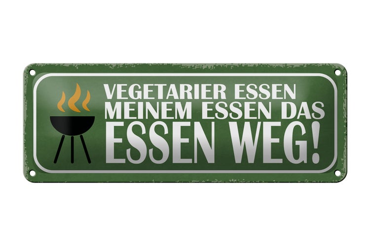 Blechschild Spruch 27x10cm Vegetarier essen das Essen weg Dekoration