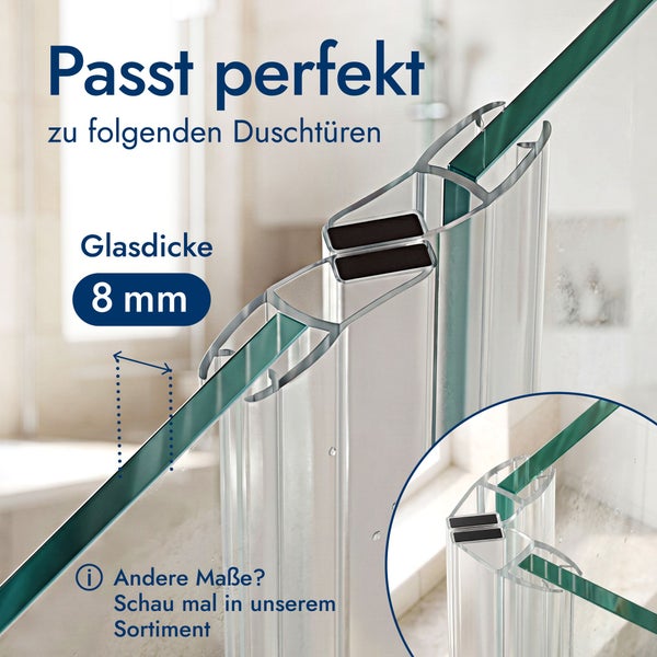 Magnetische Duschdichtung für eine Glasdicke von 8 Millimeter.