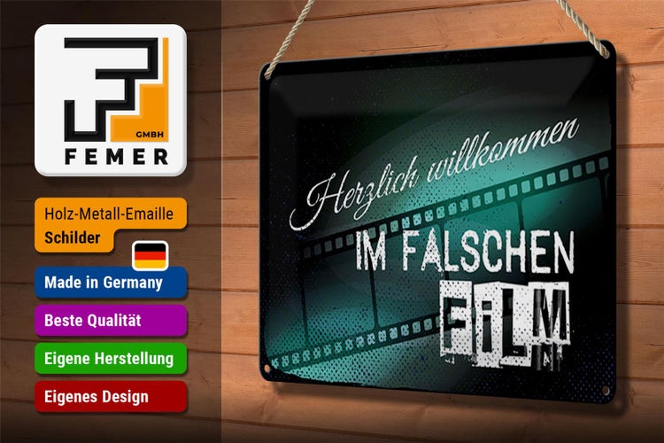 Blechschild Spruch 30x20cm Herzlich willkommen im falschen Film