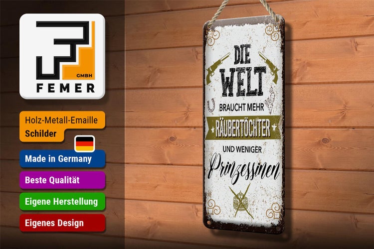 Blechschild Spruch Räubertöchter weniger Prinzessinen 10x27cm