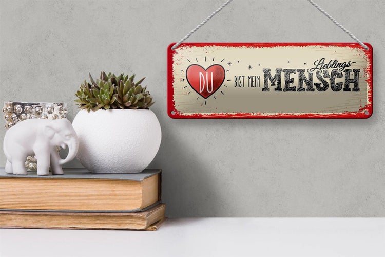 Blechschild Spruch Du bist Mein Herz Lieblingsmensch 27x10cm