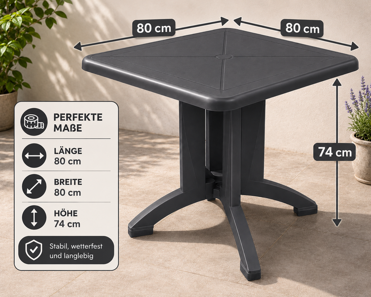 Quadratischer Gartentisch aus Kunststoff, Länge 80 Zentimeter, Breite 80 Zentimeter, Höhe 74 Zentimeter, stabil und wetterfest.