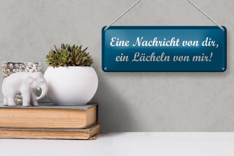 Blechschild Spruch 27x10cm Nachricht von dir ein lächeln von mir