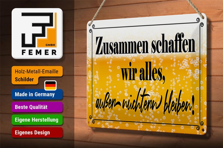 Blechschild Spruch 30x20cm Zusammen schaffen wir alles Bier