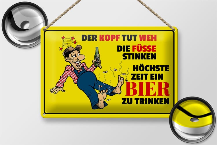 Blechschild Spruch 30x20cm Bier Kopf tut weh Füße stinken