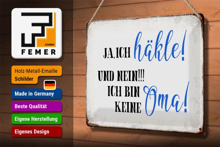 Blechschild Spruch 30x20cm ja ich häkle und bin keine Oma