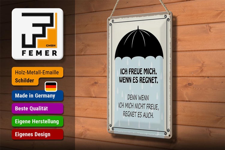 Blechschild Spruch 20x30cm ich freue mich wenn es regnet