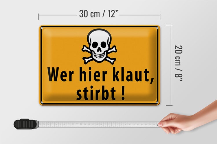 Blechschild Spruch 30x20cm wer hier klaut stirbt Totenkopf