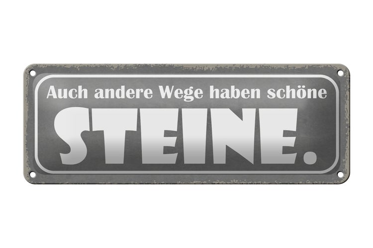 Blechschild Spruch 27x10cm auch andere Wege haben Steine Dekoration