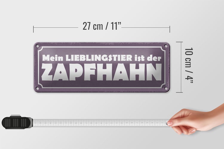 Blechschild Spruch 27x10cm Lieblingstier Zapfhahn Dekoration