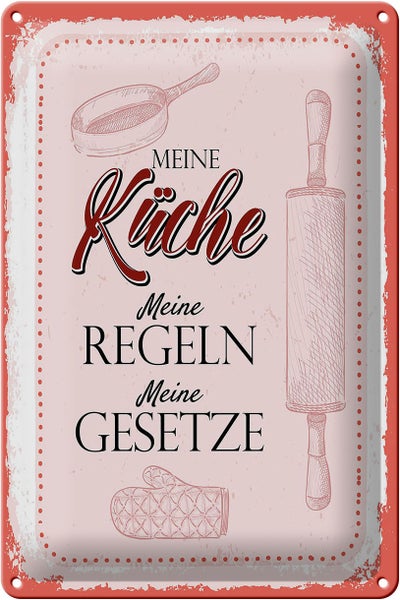 Blechschild Spruch Meine Küche meine Regeln 20x30cm