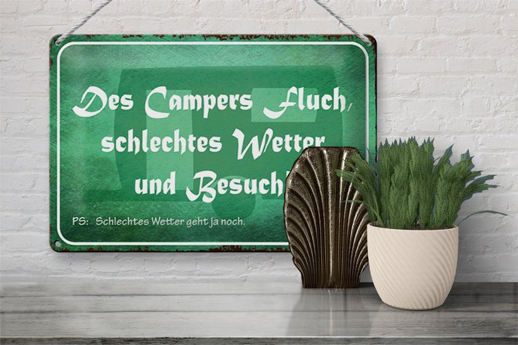 Blechschild Spruch 30x20cm campers Fluch schlechtes Wetter