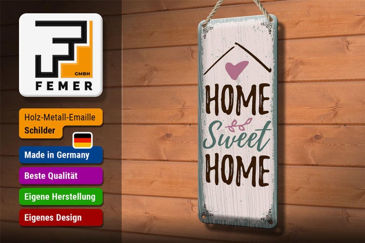 Blechschild Spruch Home sweet home 10x27cm Dekoration