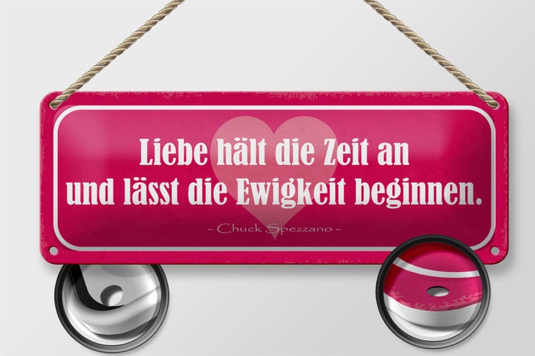 Blechschild Spruch 27x10cm Liebe hält die Zeit an und lässt Dekoration