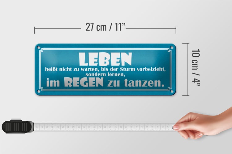 Blechschild Spruch 27x10cm Leben lernen im Regen tanzen Dekoration