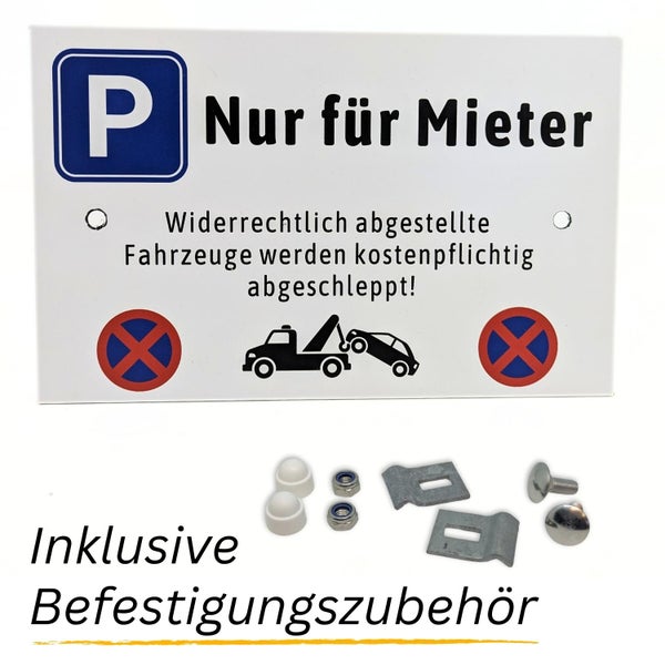 Parkplatzschild nur für Mieter mit Abschlepphinweis und Befestigungsmaterial