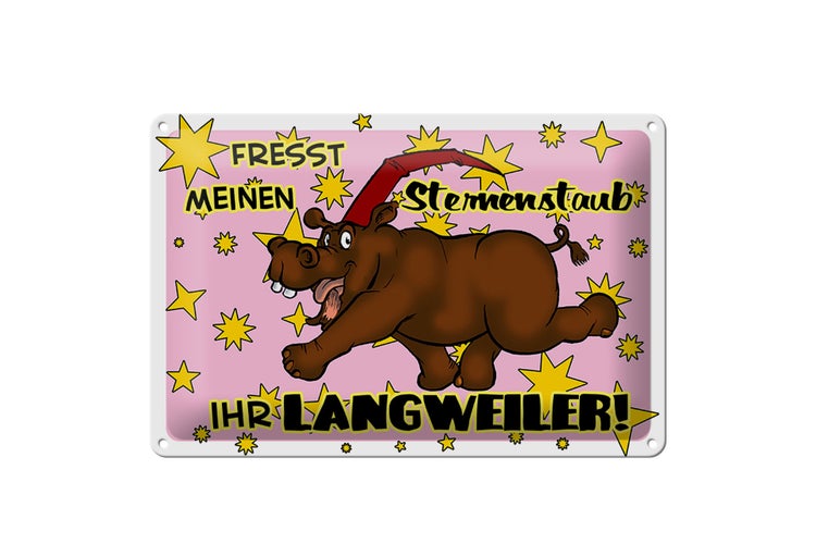 Blechschild Spruch 30x20cm Fresst meinen Sternenstaub