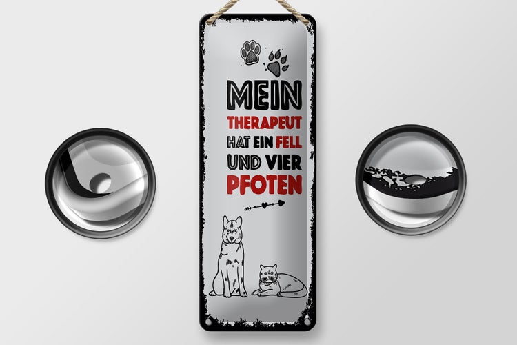 Blechschild Spruch Tiere Mein Therapeut 4 Pfoten 10x27cm Dekoration