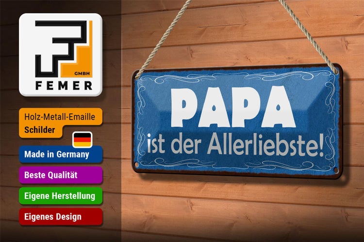 Blechschild Spruch 27x10cm Papa ist der Allerliebste Dekoration