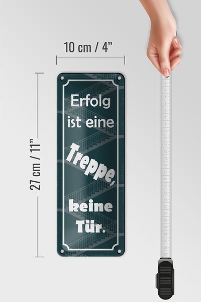 Blechschild Spruch 10x27cm Erfolg ist eine Treppe keine Tür Dekoration