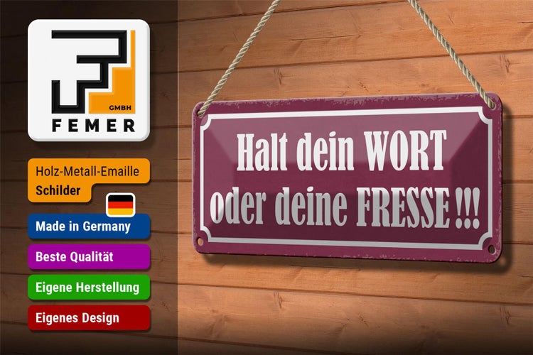 Blechschild Spruch 27x10cm halt dein Wort oder Fresse Dekoration