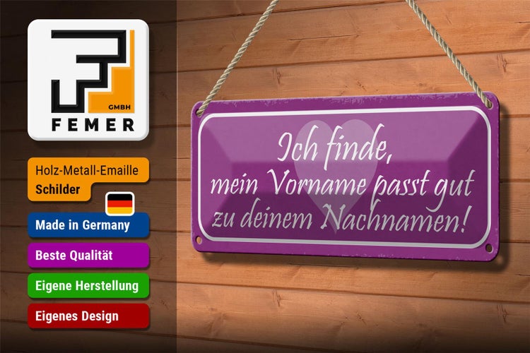Blechschild Spruch 27x10cm mein Vorname passt gut zu deinem Dekoration