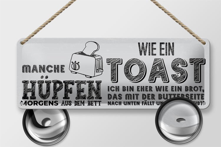 Blechschild Spruch ich wie Brot nach unten fällt 27x10cm Dekoration