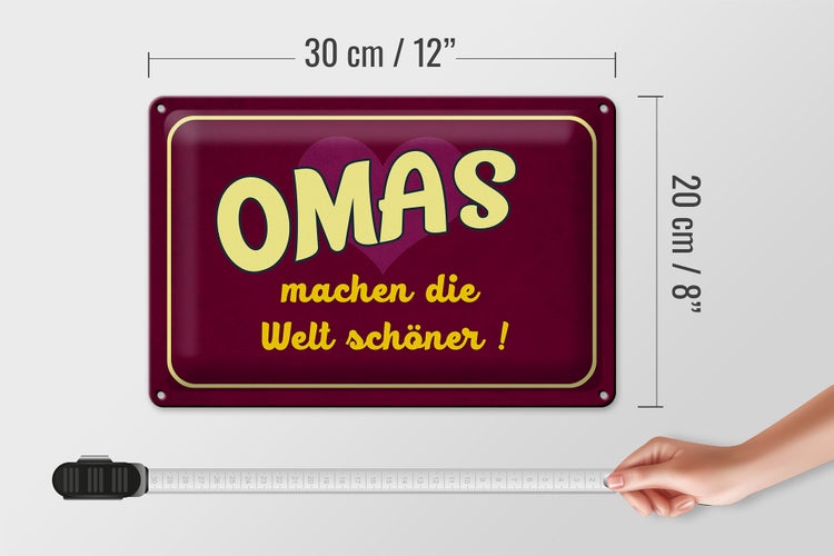 Blechschild Spruch 30x20cm Omas machen die Welt schöner