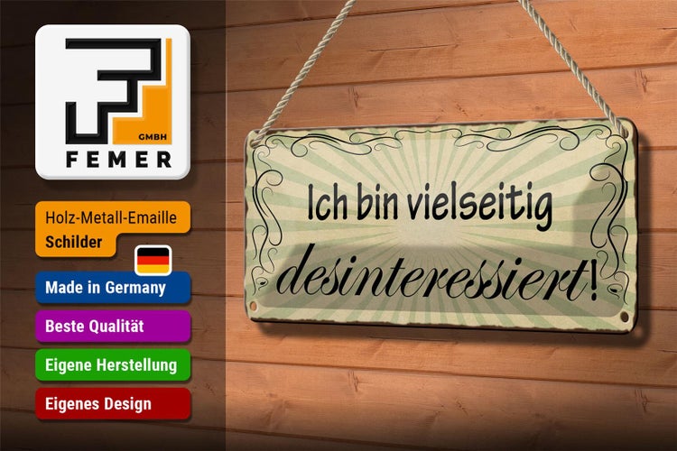 Blechschild Spruch 27x10cm ich bin vielseitig desinteressiert