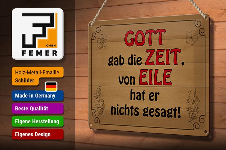 Blechschild Spruch 30x20cm Gott gab Zeit von Eile nichts