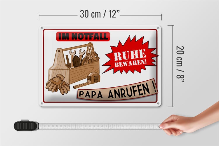 Blechschild Spruch 30x20cm Im Notfall Ruhe Papa anrufen