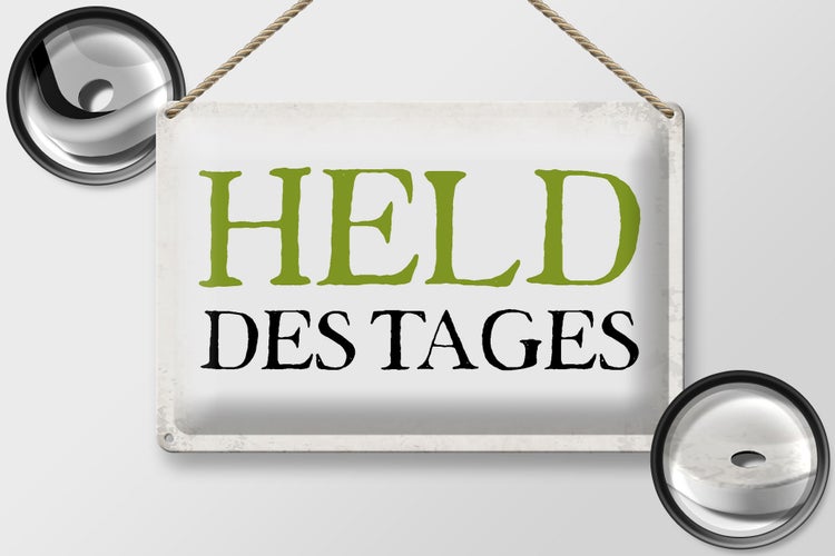 Blechschild Spruch 30x20cm Held des Tages Retro