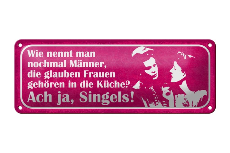 Blechschild Spruch 27x10cm Männer glauben Frauen in Küche Dekoration