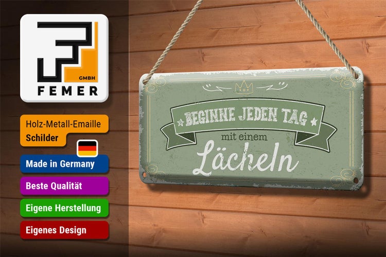 Blechschild Spruch Beginne jeden Tag mit dem Lächeln 27x10cm