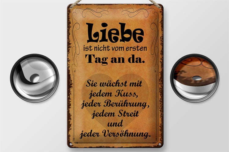 Blechschild Spruch 20x30cm Liebe ist nicht vom ersten Tag
