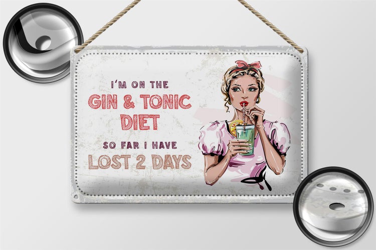 Blechschild Spruch I`m on the Gin & Tonic Diet 30x20cm