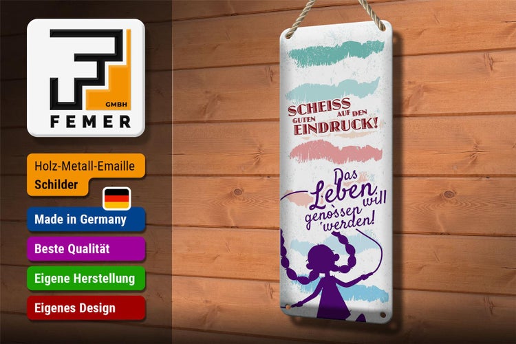Blechschild Spruch Scheiss auf den guten Eindruck 10x27cm