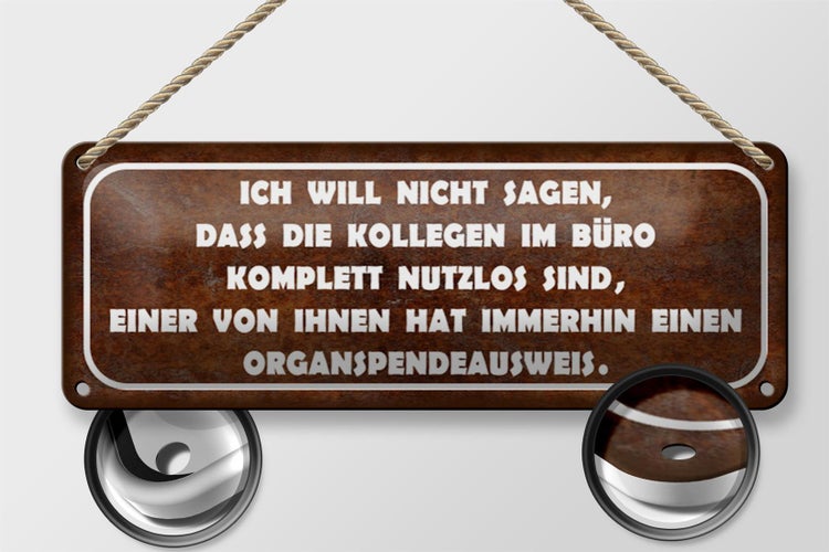 Blechschild Spruch 27x10cm Kollegen im Büro nutzlos sind Dekoration