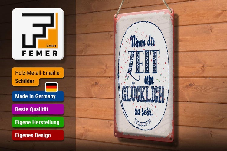 Blechschild Spruch Nimm dir Zeit um Glücklich sein 20x30cm