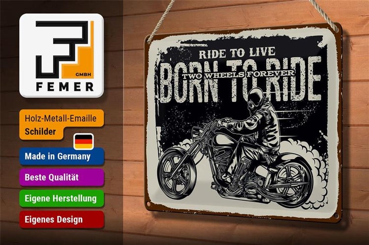 Blechschild Spruch Ride to live Born to ride 30x20cm