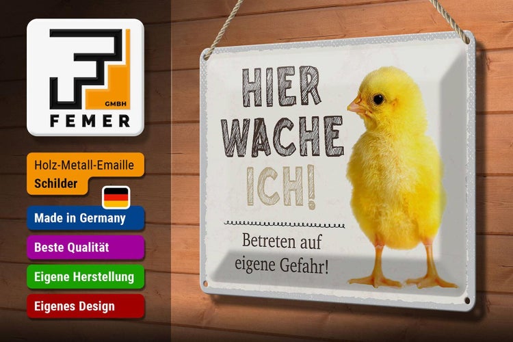 Blechschild Spruch 30x20cm Küken hier wache ich eigene Gefahr