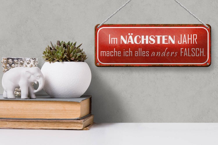 Blechschild Spruch 27x10cm im nächsten Jahr mache anders Dekoration