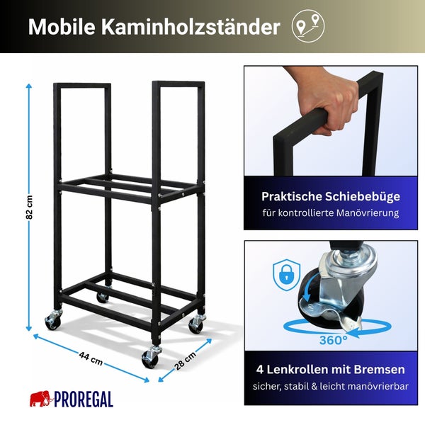 Mobiler Kaminholzständer von Proregal mit Griffen und 4 Lenkrollen mit Bremsen. 82 Zentimeter hoch, 44 breit, 28 tief. Proregal Logo.