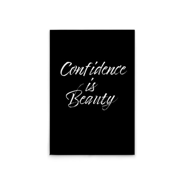 Poster mit dem Zitat 'Confidence is Beauty'