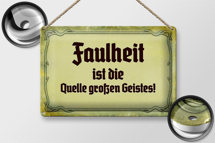 Blechschild Spruch 30x20cm Faulheit Quelle großen Geistes