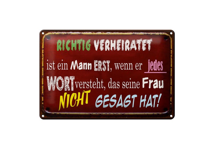 Blechschild Spruch 30x20cm Achtung Verheiratet ist Mann